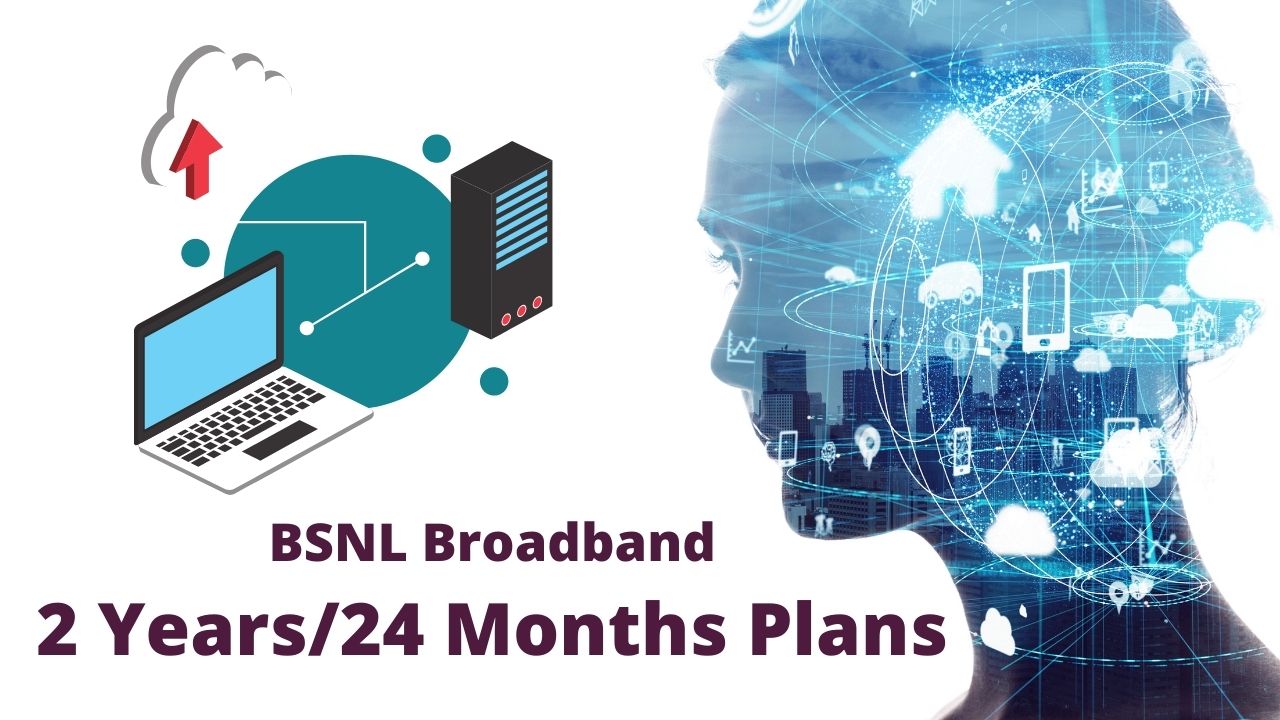 BSNL 24 Month Broadband Plan