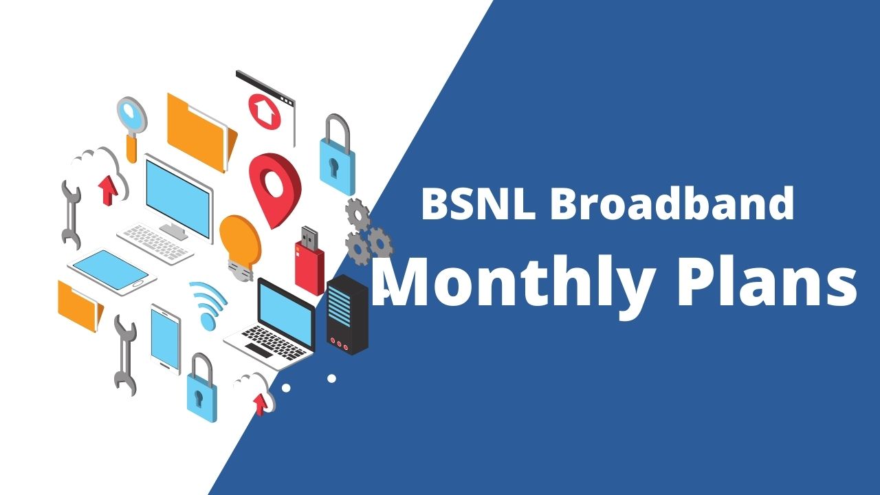 BSNL Monthly Broadband plan
