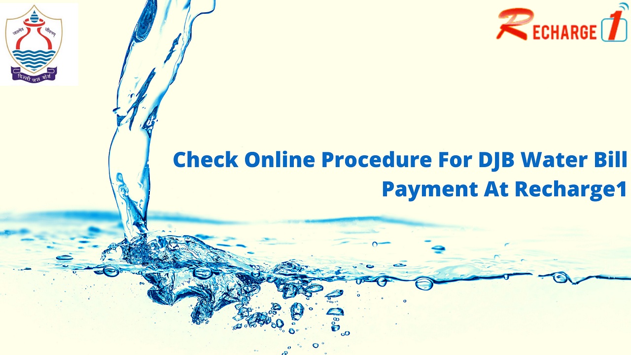  Check Online Process For DJB Water Bill Payment at Recharge1