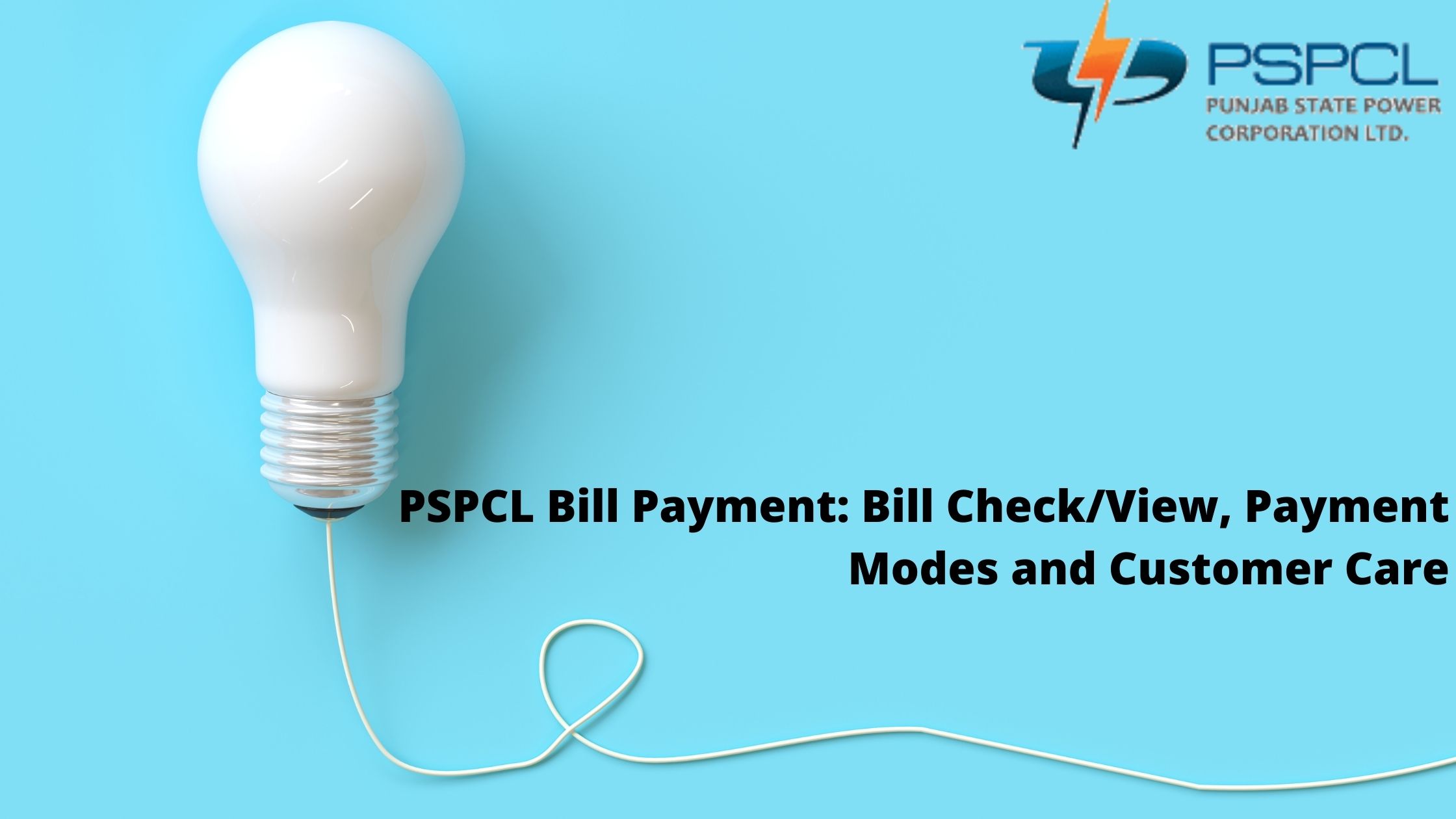  PSPCL Bill Payment: Bill Check/View, Payment Modes and Customer Care