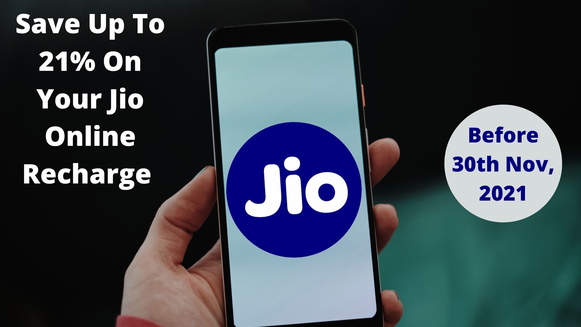  Save Up To 21% On Your Jio Online Recharge Before 1st Dec 2021