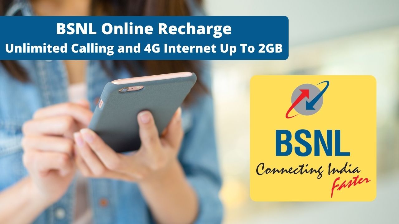  BSNL Online Recharge Enjoy Unlimited Calls and 4G Internet Up To 2GB