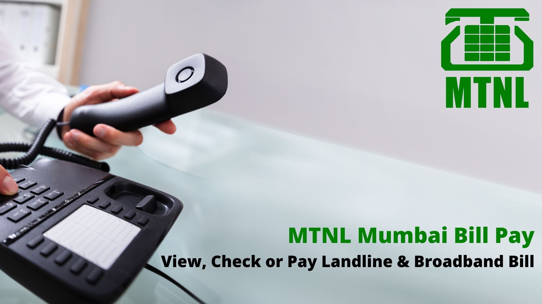 MTNL Mumbai Bill Payment: View, Check or Pay Landline & Broadband Bill