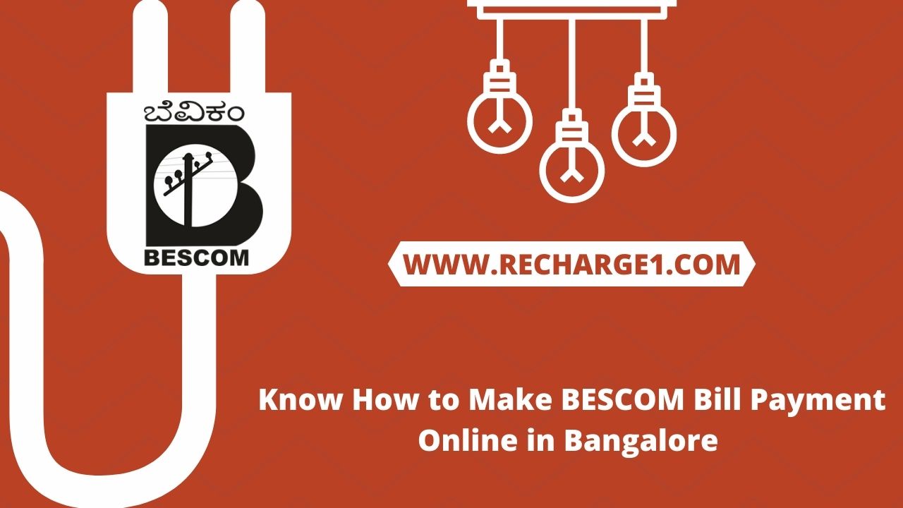 Know How to Make BESCOM Bill Payment Online in Bangalore