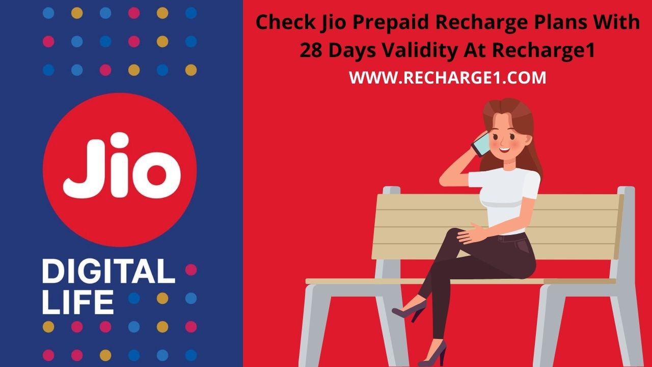 Check Jio Recharge Prepaid Plans with 28 Days Validity at Recharge1