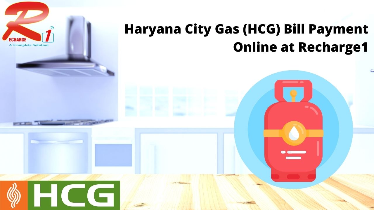 Haryana City Gas (HCG) Bill Payment Online at Recharge1