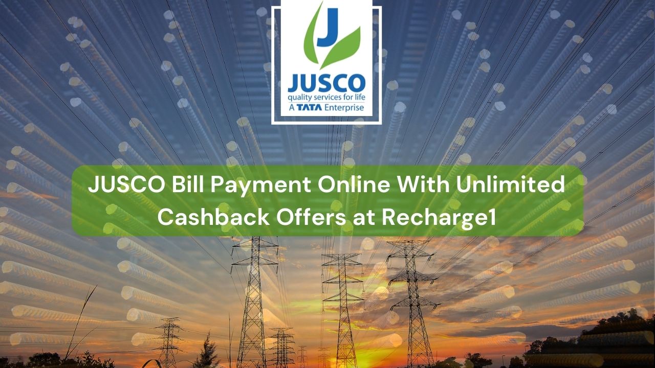 JUSCO Bill Payment Online With Unlimited Cashback Offers at Recharge1