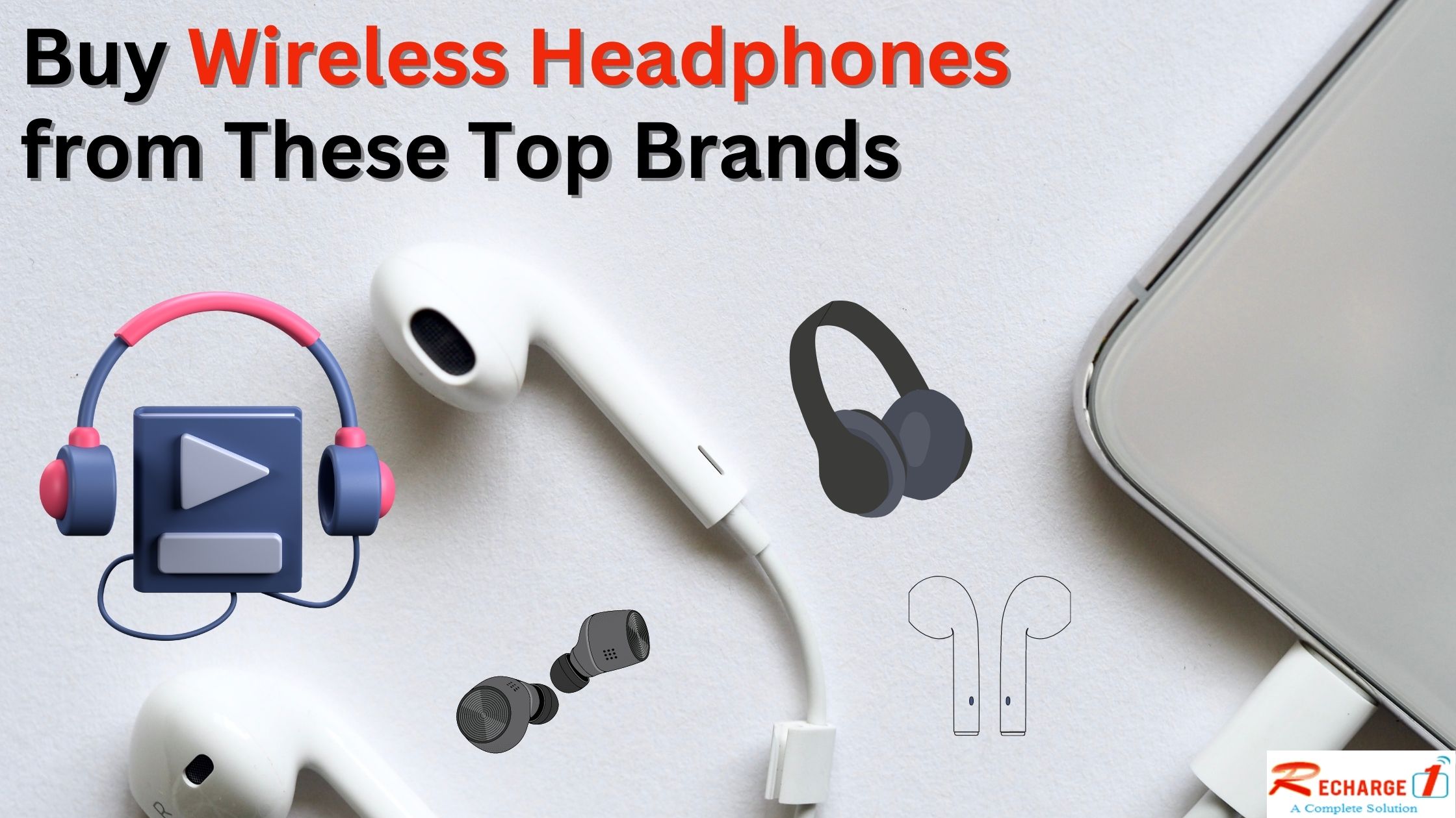  Buy Wireless Headphones from These Top Brands